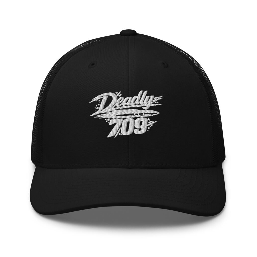 Deadly 709 Trucker Cap